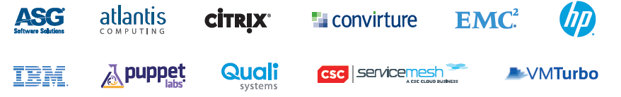 ASG, IBM, CSC ServiceMesh, Puppet Labs, Atlantis Computing, VMTurbo, Citrix, QualiSystems, Hewlett Packard, Convirture, EMC  