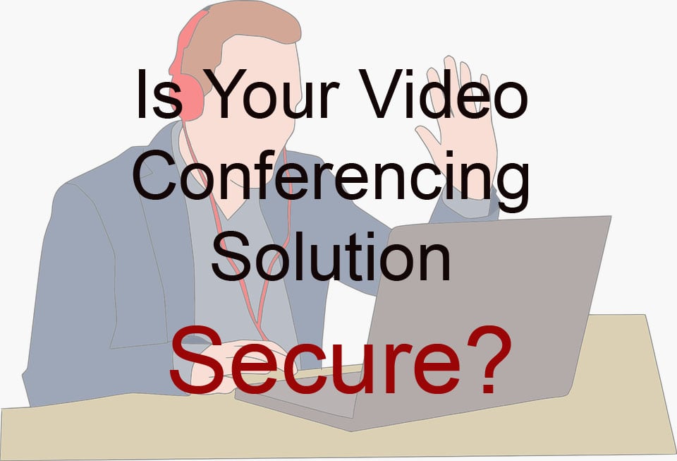 SecureVideoConferencing